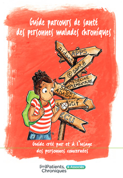 Guide Parcours de santé des personnes malades chroniques, par [Im]patients, Chroniques & Associés